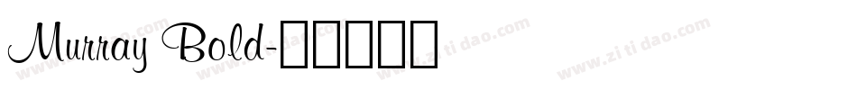 Murray Bold字体转换